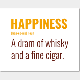 Happiness: Whisky and a Cigar Posters and Art